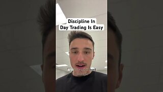 Day Trading Discipline Is Easy If you Want It #daytrading #futurestrading #forextrading #forex