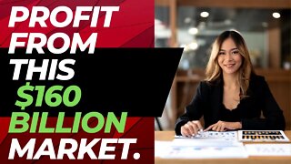 Make $400 Daily From this $160 Billion Dollar Market