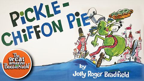 Pickle Chiffon Pie - by Jolly Roger Bradfield - Read Aloud - Bedtime Story