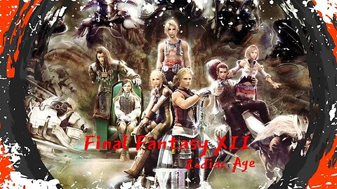 MEGATRON SHOWED UP! & Half-Baked Gaming Presents Final Fantasy XII: Zodiac Age