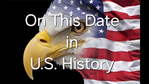 On This Date in U.S. History