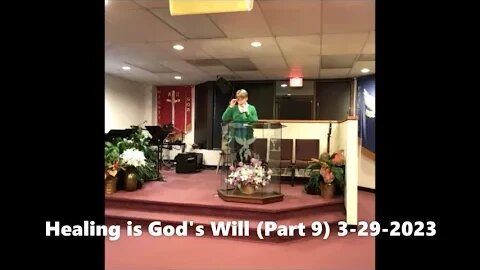 Healing is God's Will (Part 9)