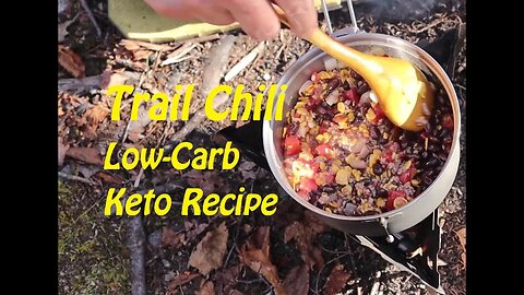Trail Chili - Keto Low-Carb Recipe