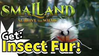 Smalland How To Get Insect Fur