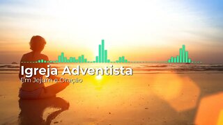 Igreja Adventista - Em Oração