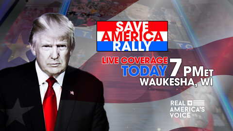 TRUMP Save America Rally LIVE From Waukesha WI