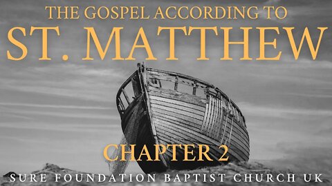 Matthew 2 | SFBCUK |