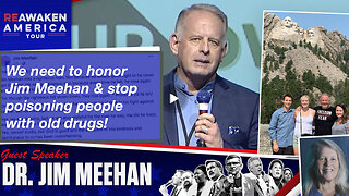 We need to honor Jim Meehan & stop poisoning people with old drugs!