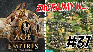 Zagrajmy w Age of Empires Definitive Edition #37 Chapaci czerwoni tracą dwa razy