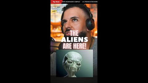 THE ALIENS ARE HERE