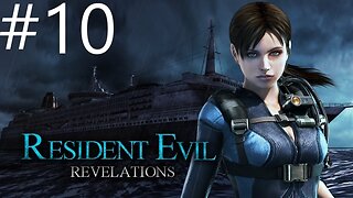 Resident evil revelations |10| Révélations ? Il était temps hein !