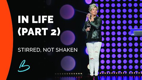 Stirred, Not Shaken | In Life (Part 2)