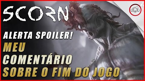 Scorn, Grande Final + comentário e minha análise sobre o fim | Super dica