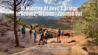 10 Minutes At Devil's Bridge In Sedona, Arizona - Zoomed Out