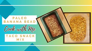 Healthy Snacks for the Week| Paleo Banana Bread and Taco Snack Mix