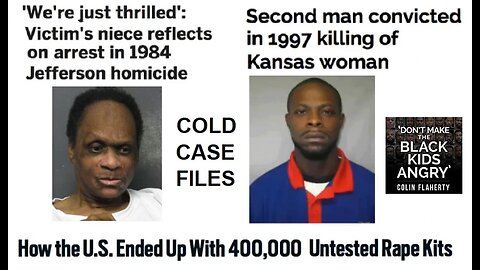 Colin Flaherty: Black People Caught For Murder In The Cold Case Files