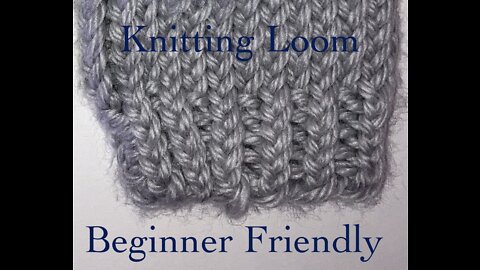 Loom Knitting: How to Ribbing