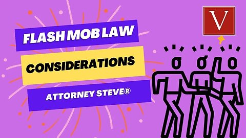 Top 5 legal considerations before launching your next FLASH MOB!!!