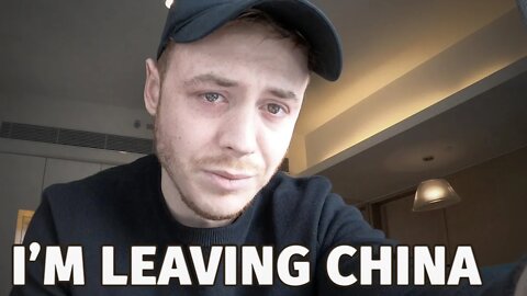 I'm Leaving China... goodbye