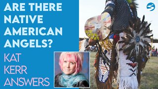 Kat Kerr: Are There Any Native American Angels? | Nov 17 2021