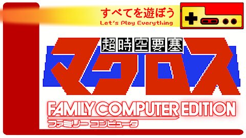 Let's Play Everything: Choujikuu Yousai Macross