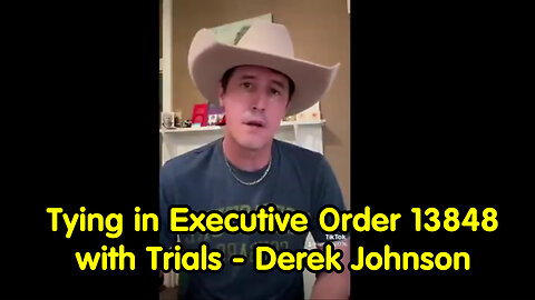 Tying in Executive Order 13848 with Trials - Derek Johnson