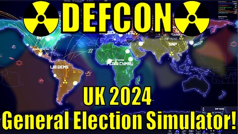 DEFCON 2024 UK General Election Simulation!