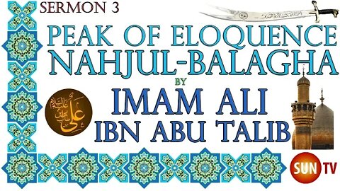 Peak of Eloquence Nahjul Balagha By Imam Ali ibn Abu Talib - English Translation - Sermon 3