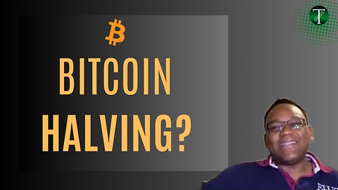 What Is The Bitcoin Halving