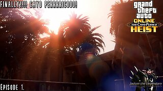 FINALLY! CAYO PERIICCOOOO! | GTA Online Cayo Perico Ep. 1 Solo Playthrough