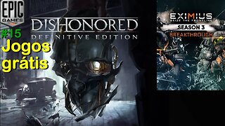 Jogos Grátis (#15) Dishonored Definitive Edition - Eximius: Seize the Frontline