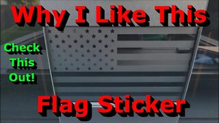 Why I Like This American Flag Sticker - Install & Review - Flag Decal