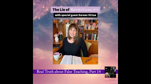 The Lie of Spirituality with Doreen Virtue