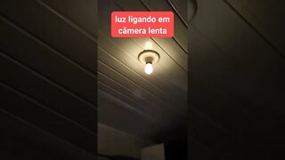 luz ligando em câmera lenta #cameralenta