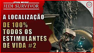 Star Wars Jedi Survivor, A localização de todas os Estimulantes de Vida #2 | Super-Dica Pt-BR