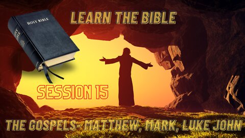 Learn the Bible in 24 Hours (Hour 15)