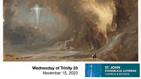 Wednesday of Trinity 23—November 15, 2023