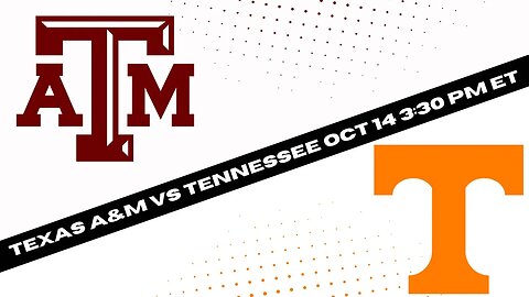 Tennessee Volunteers vs Texas A&M Aggies Prediction and Picks - College Football Picks Week 7