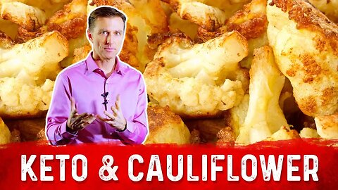 6 Cauliflower Health Benefits – Keto Cauliflower – Dr.Berg