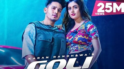 Goli : Karan Randhawa (Official Video) Satti Dhillon | Deep Jandu | Latest Punjabi Songs | Geet MP3