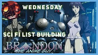 Anime Guy Presents: Sci Fi List Creation 1990 to 2005