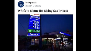 Who’s to Blame for Rising Gas Prices? (Dinesh D’Souza)
