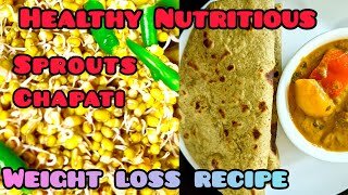 Complete and Adaptable Diet | High Protein & Fiber | Vegan | Weight Loss | Sprouts Chapati