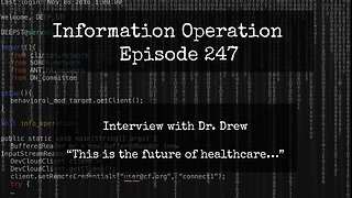 IO Episode 247 - Dr. Drew - If You See Human Transmission - Think Gain Of Function 5/29/24