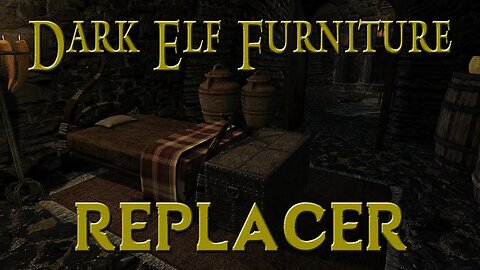 Skyrim - Dark Elf Furniture Replacer PC / Xbox