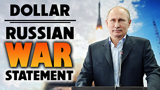 Dollar & Russian War Statement 02/08/2024