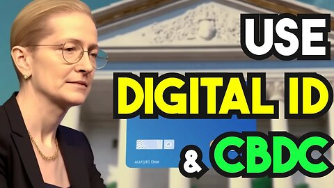 Central Bank Pushes Society to Digital ID and CBDC