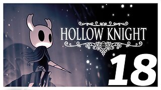 Concluindo o Santuário das Almas! | Hollow Knight #18 - Jornada Rumo à Platina!
