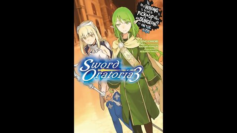 Is It Wrong to Try to Pick Up Girls in a Dungeon On the Side Sword Oratoria Vol. 3