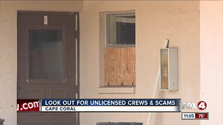 Look out for unlicensed crews and scams